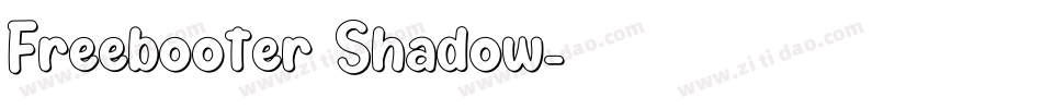 Freebooter Shadow字体转换